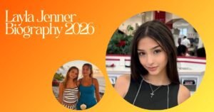 Layla Jenner biography 2026
